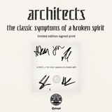 Architects 'The Classic Symptoms of a Broken Spirit' (WITH SIGNED PRINT)